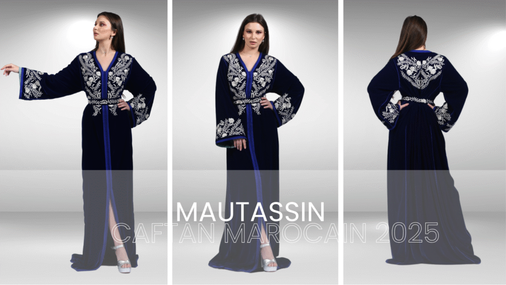 Mode Marocaine 2025 : Le Caftan en Tête de Mode